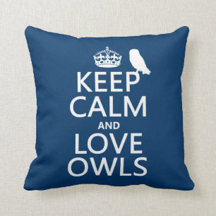 Keep Calm and Love Owls (any colour) Cushion