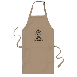 Keep calm and love Oysters Long Apron
