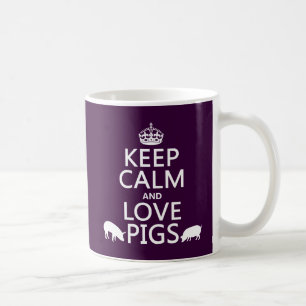 Keep Calm and Love Pigs (all colours) Coffee Mug