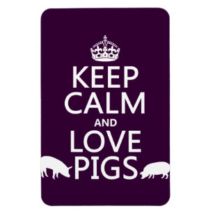 Keep Calm and Love Pigs (all colours) Magnet