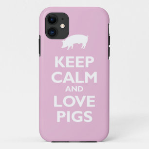 Keep Calm and Love Pigs (light pink) iPhone 11 Case