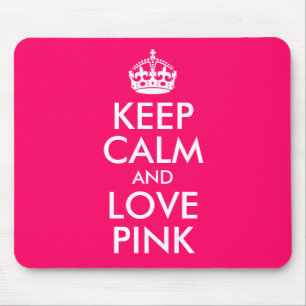 Keep Calm and Love Pink Favourite Colour Mouse Pad