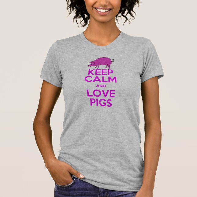 Keep Calm and Love Pink Pigs T-Shirt (Front)