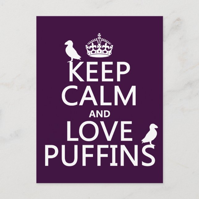 Keep Calm and Love Puffins (any background colour) Postcard (Front)