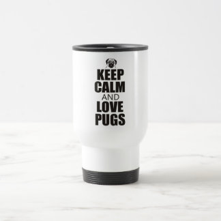 Keep Calm and Love Pugs Travel Mug