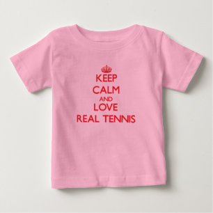 Keep calm and love Real Tennis Baby T-Shirt