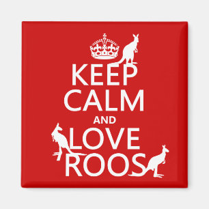 Keep Calm and Love Roos (Kangaroos) Magnet