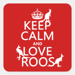 Keep Calm and Love Roos (Kangaroos) Square Sticker