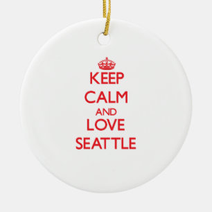 Keep Calm and Love Seattle Ceramic Ornament