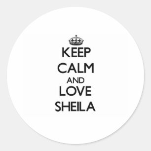 Keep Calm and Love Sheila Classic Round Sticker