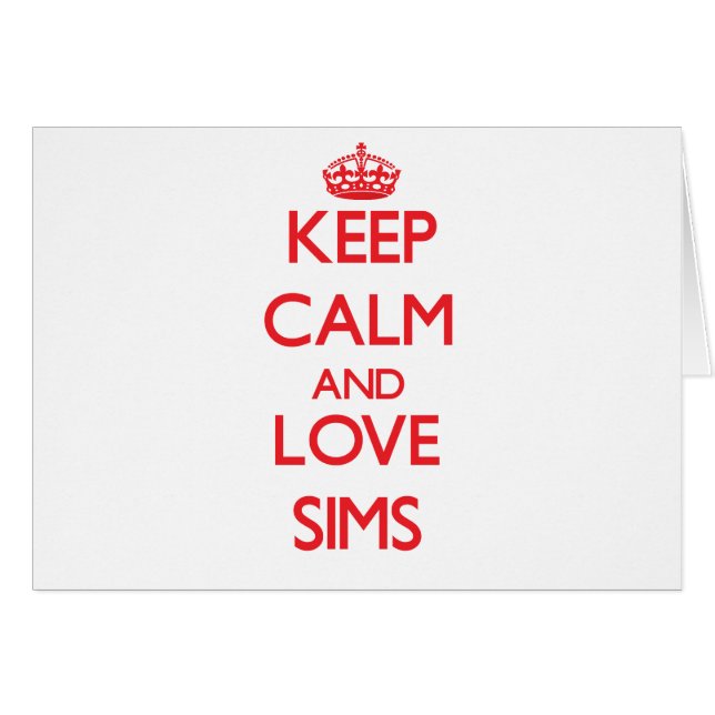 Keep calm and love Sims (Front Horizontal)