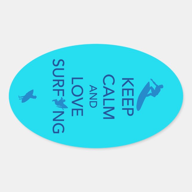 Keep Calm and Love Surfing gift selections Oval Sticker (Front)