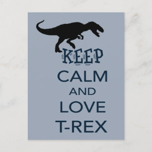 Keep Calm and Love T-Rex unique dinosaur design Postcard