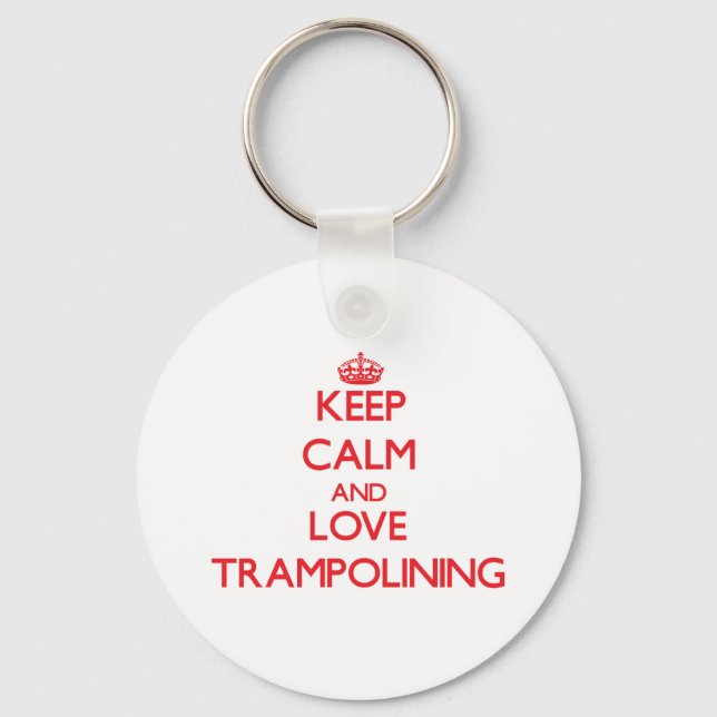 Keep calm and love Trampolining Key Ring (Front)