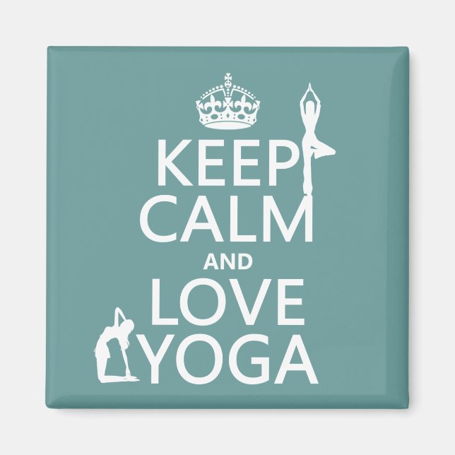 Keep Calm and Love Yoga (customisable colours) Magnet (Front)