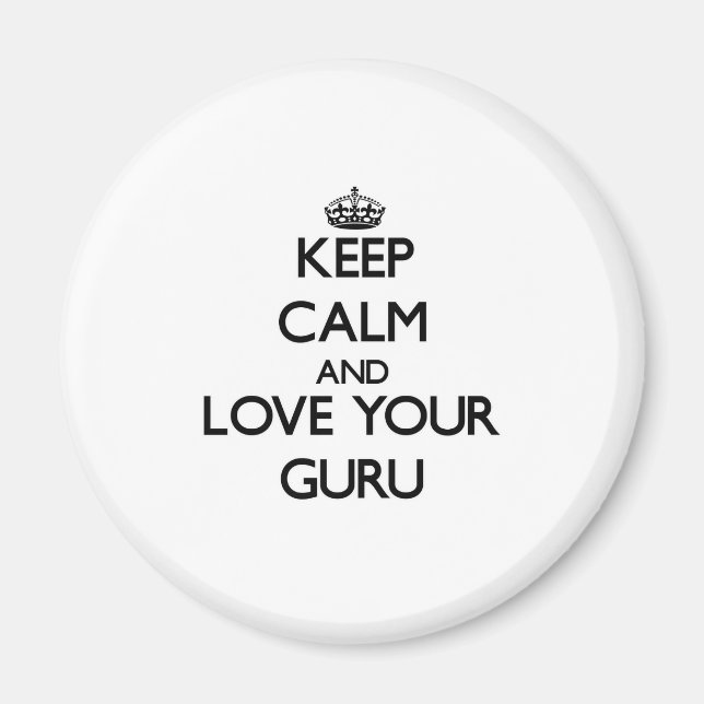 Keep Calm and Love your Guru Magnet (Front)