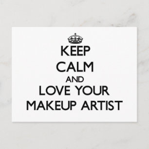 Keep Calm and Love your Makeup Artist Postcard