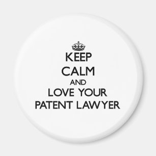 Keep Calm and Love your Patent Lawyer Magnet