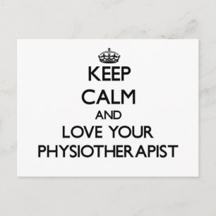 Keep Calm and Love your Physiotherapist Postcard