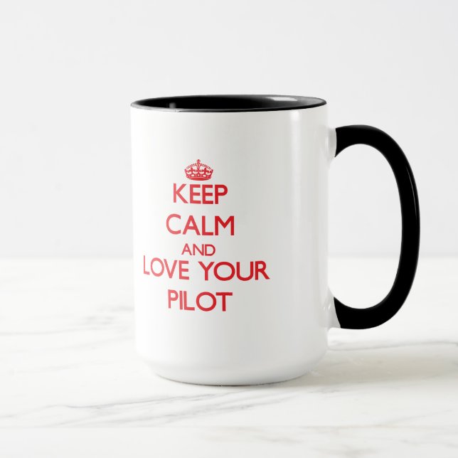 Keep Calm and Love your Pilot Mug (Right)