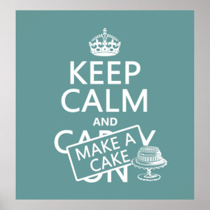 Keep Calm and Make a Cake Poster
