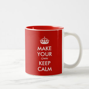 Keep Calm And Make Your Own Personalised Two-Tone Coffee Mug