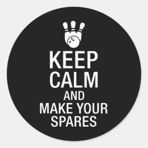 Keep Calm And Make Your Spares Bowing Classic Round Sticker