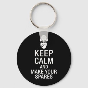 Keep Calm And Make Your Spares Bowing Key Ring