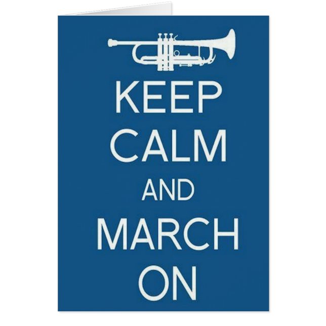 Keep Calm and March On (Front)