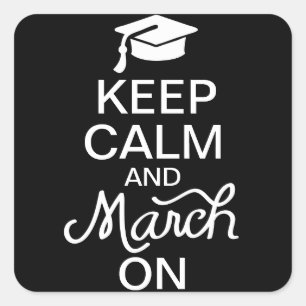Keep Calm and March On Sticker