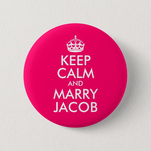 Keep Calm and Marry Jacob 6 Cm Round Badge (Front)