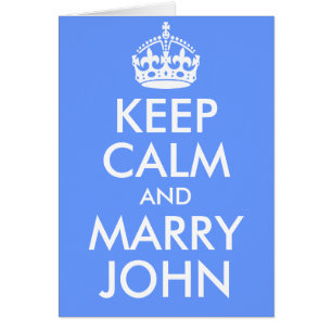 Keep Calm and Marry John Card