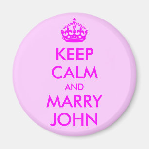 Keep Calm and Marry John Magnet
