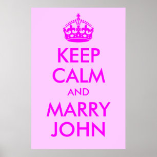 Keep Calm and Marry John Print