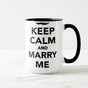 Keep calm and marry me mug