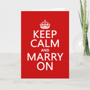 Keep Calm and Marry On (all colours) Card