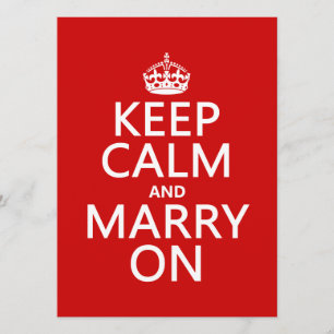 Keep Calm and Marry On (all colours) Invitation