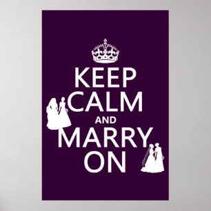 Keep Calm and Marry On - all colours Poster