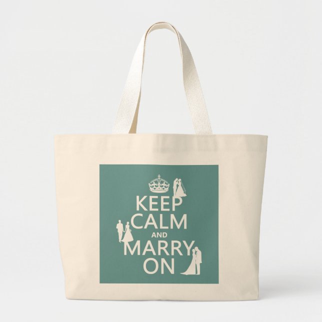 Keep Calm and Marry On (any colour background) Large Tote Bag (Front)