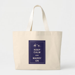 Keep Calm And Marry On Birds Large Tote Bag