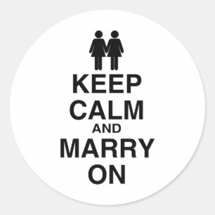Keep Calm and Marry On - Classic Round Sticker