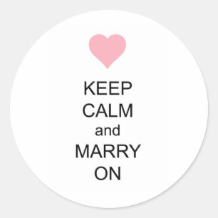 Keep Calm and Marry On Classic Round Sticker