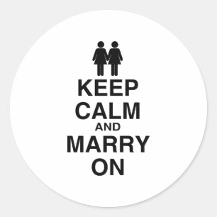 Keep Calm and Marry On - Classic Round Sticker