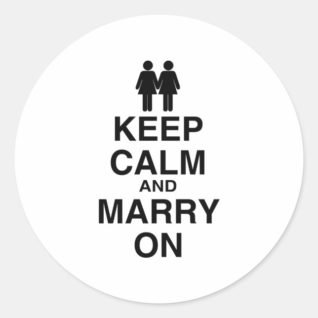 Keep Calm and Marry On - Classic Round Sticker (Front)