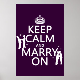 Keep Calm and Marry On (customisable colour) Poster