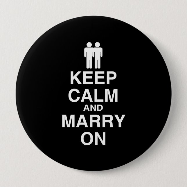 Keep Calm and Marry On Gay 10 Cm Round Badge (Front)