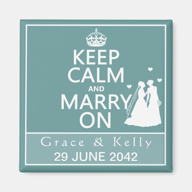 Keep Calm and Marry On Lesbian Wedding Magnet (Front)