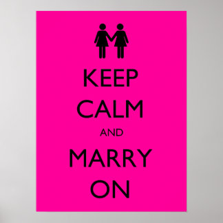 Keep Calm and Marry On [Women] Poster