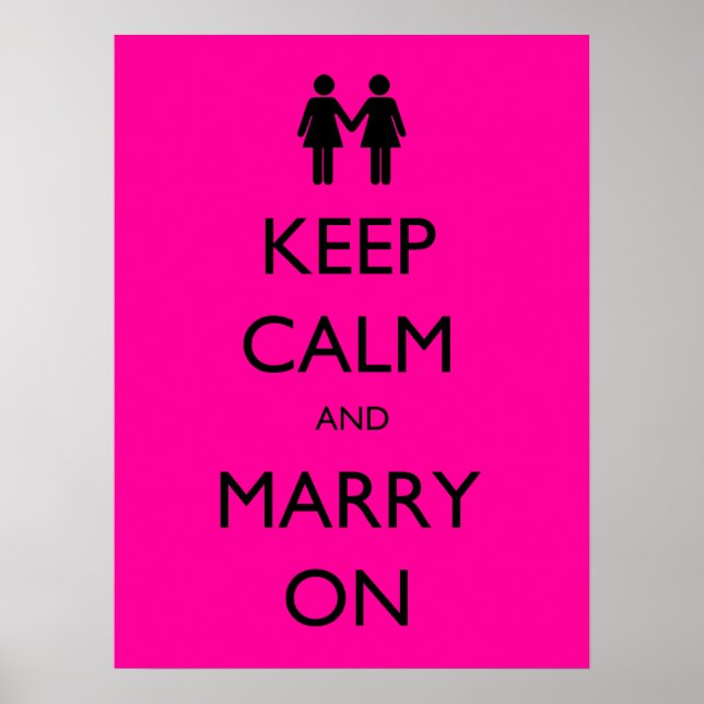 Keep Calm and Marry On [Women] Poster (Front)