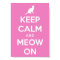 Keep Calm and Meow On Pink